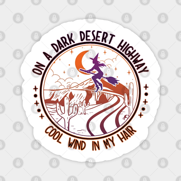 Funny On Dark Deserts Highway Classic Cool Wind In My Hair Magnet by masterpiecesai