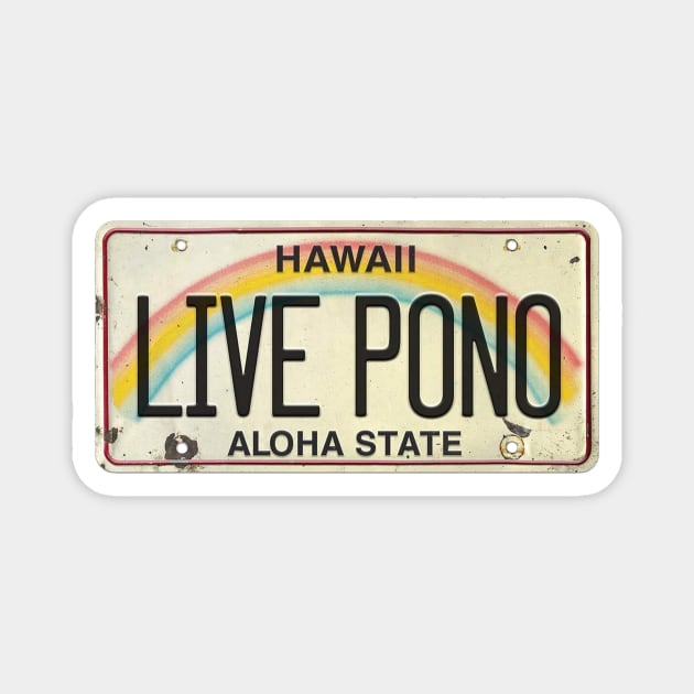 Live Pono Magnet by HaleiwaNorthShoreSign