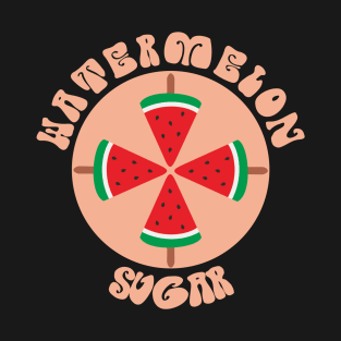 watermelon sugar T-Shirt