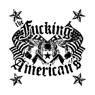 The Fucking Americans - logo version 2 T-Shirt