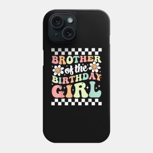 Brother of The Birthday Girl Family Groovy Birthday Party T-Shirt Phone Case