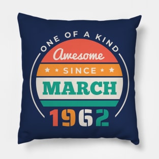 Retro Awesome Since March 1962 Birthday Vintage Bday 1962 Pillow