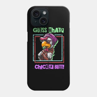 Guess What? Chicken Butt! Funny Adult Humor Phone Case