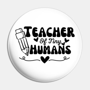 Teacher of tiny humans Pin