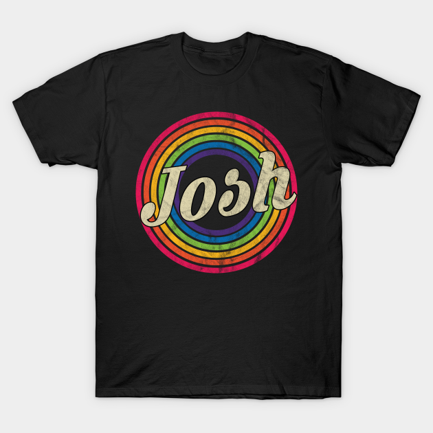 Discover Josh - Retro Rainbow Faded-Style - Josh - T-Shirt