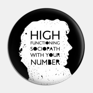 High Functioning Sociopath Pin