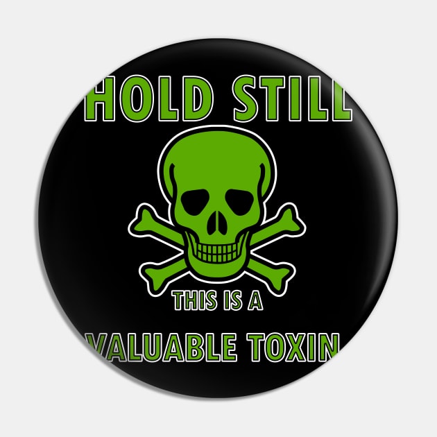 Valuable Toxin Pin by rexthinks