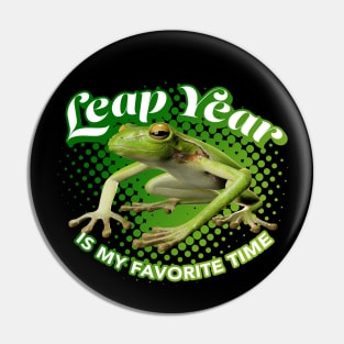 Leap Year is My favorite Time Pin