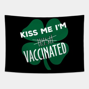 kiss me im vaccinated shamrock funny quote Tapestry