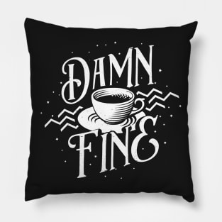 Damn Fine Cup of Coffee Pillow