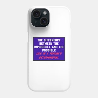 Determination Phone Case