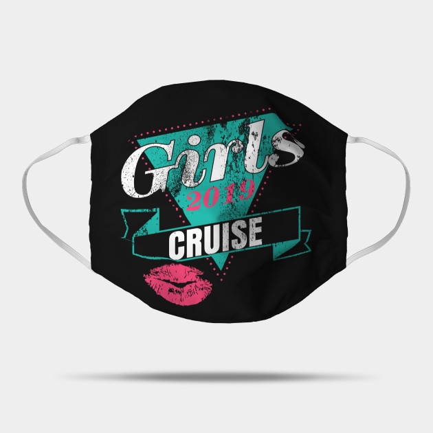 Girls Cursing Cruiser Girls Beach Weekend Holiday Gift Cruising Gift Ideas Mask Teepublic