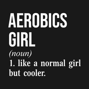 Aerobics Girl T-Shirt