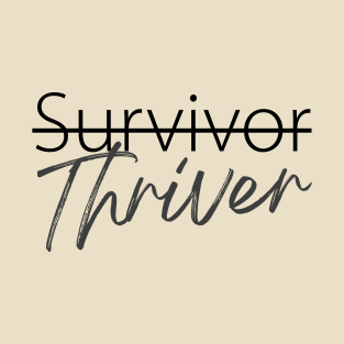 Survivor to Thriver T-Shirt