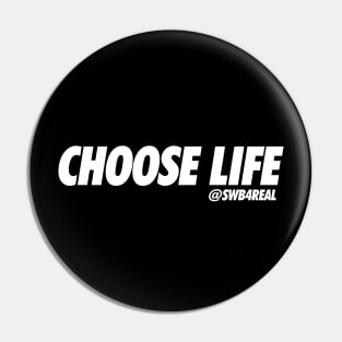 Choose Life Pin