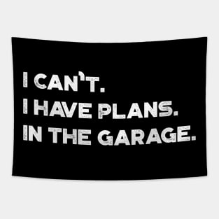 Funny I Can't I Have Plans In The Garage Vintage Retro (White) Tapestry