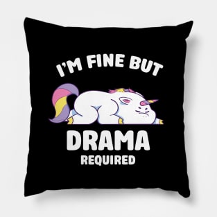 i'm fine but drama required Pillow