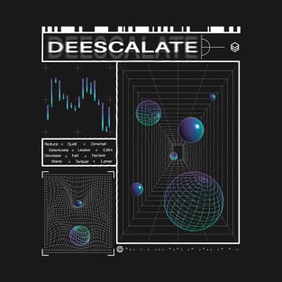 Deescalate T-Shirt