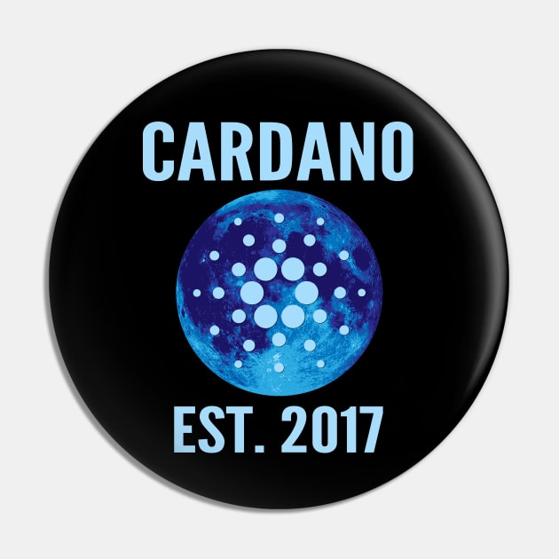 Cardano, ADA, HODL, to the moon,cardano est.2017 Pin by Lekrock Shop