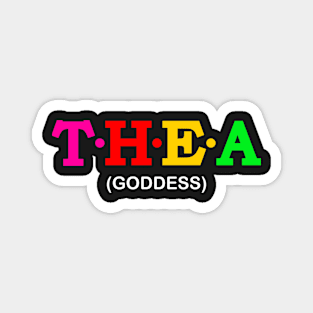 Thea - Goddess. Magnet