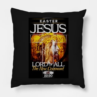 Jesus Lord of All The New Covenant Luke 22:20 Easter Pillow