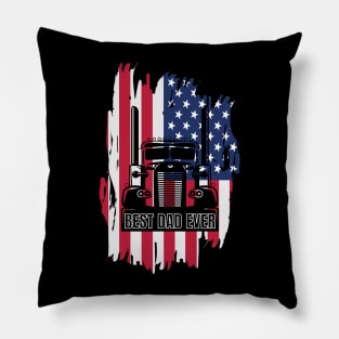 Best Dad Ever USA American Flag Big Truck Trucker Pillow