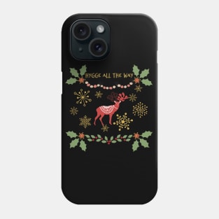 Hygge Christmas, Hygge All The Way Phone Case