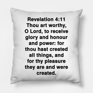 Revelation 4:11 King James Version Bible Verse Typography Pillow