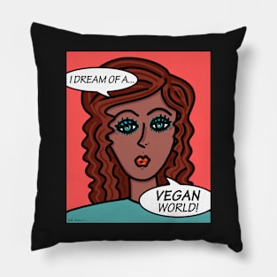 I Dream Of A Vegan World Pillow