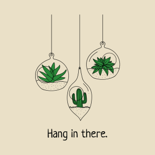 Hang in There Motivational Cactus Succulent Gift T-Shirt