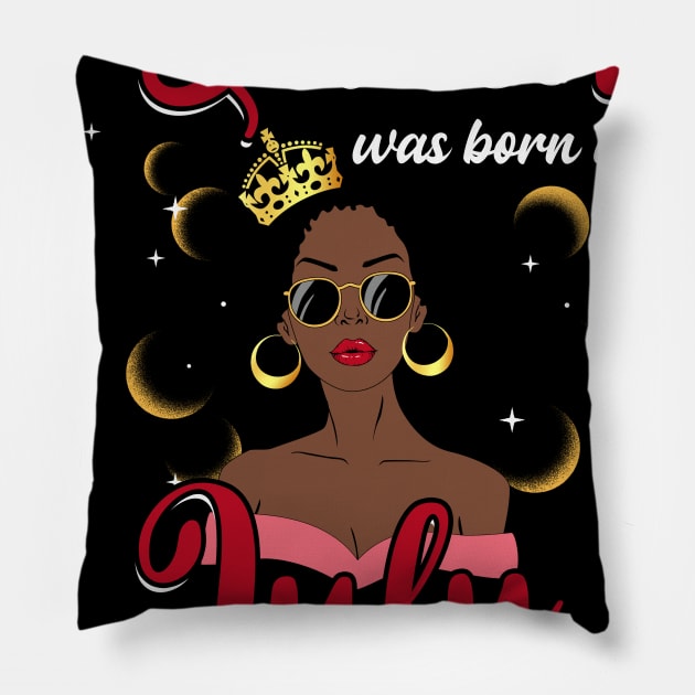 A Queen Was Born In July Happy Birthday To Me Pillow by Manonee