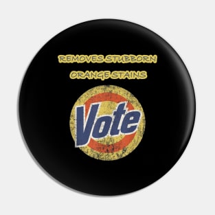 Anti-Trump Vote Detergent Funny Vintage Pin