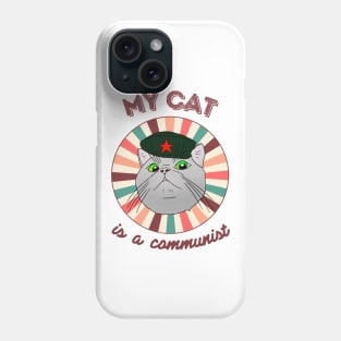 My cat is a communist - a funny Che Guevara cat Phone Case