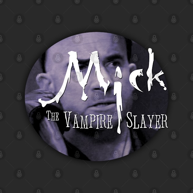 Mick, the Vampire Slayer - v2 by ManuLuce