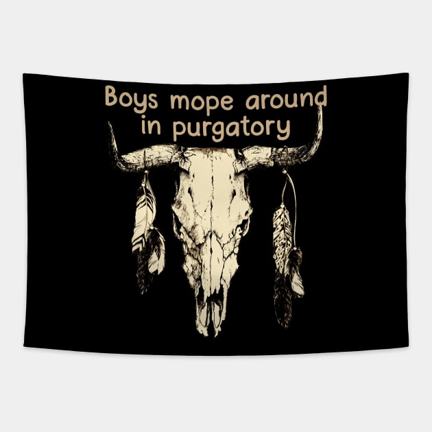 Boys Mope Around In Purgatory Bull Quotes Feathers Tapestry by Creative feather