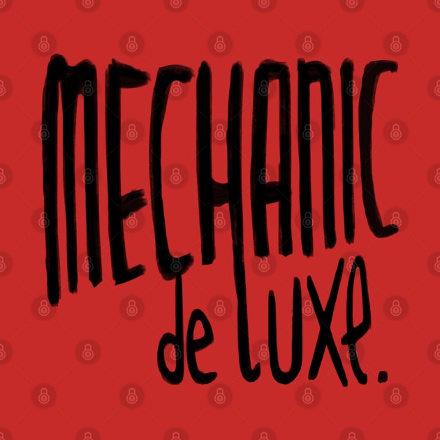 Mechanic de Luxe, Tuning, Mechanic by badlydrawnbabe