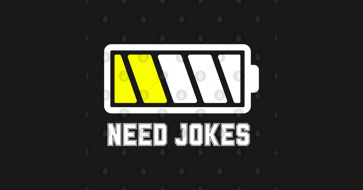 Need Jokes-Funny Design Gift Idea - Humorous Gift - T-Shirt | TeePublic