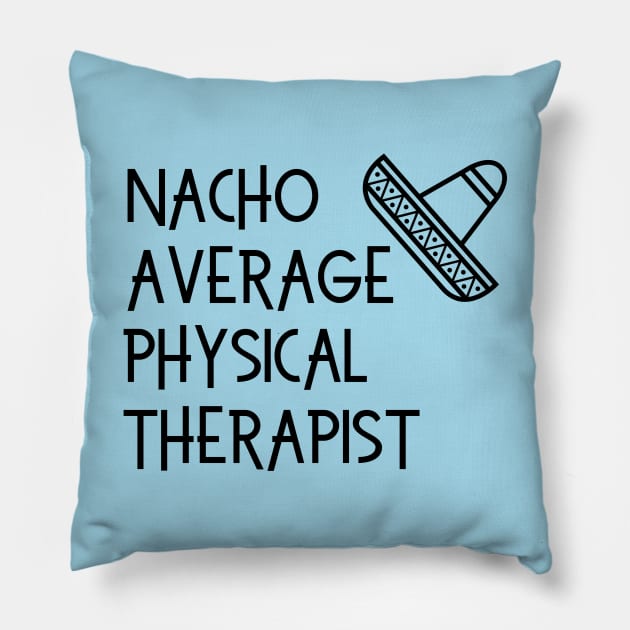 Funny Physical Therapy Design for PTs Pillow by Hopscotch Shop Gifts