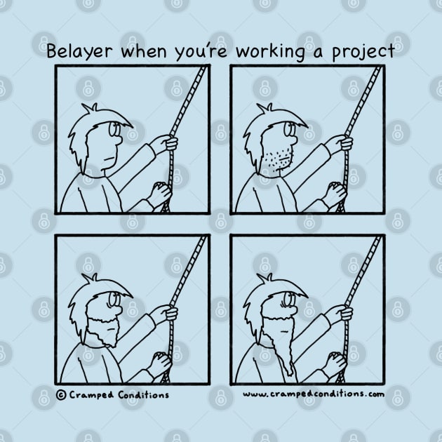 Belayer when you’re working a project by crampedconditions