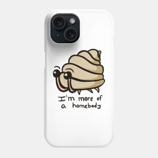 Hermity Homebody Phone Case