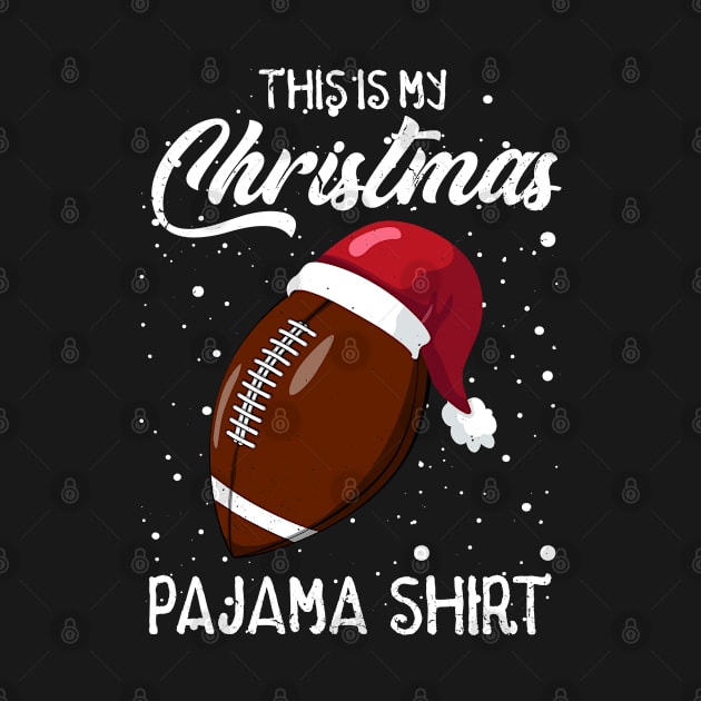 This Is My Christmas Pajama Football Lover Xmas by swissles