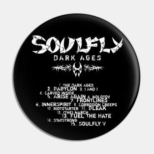 Soulfly Dark Ages Track List Pin