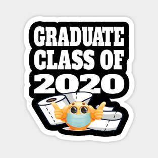 Graduate Class of 2020 -  Student Stay at Home Quarantine  Gifts Magnet