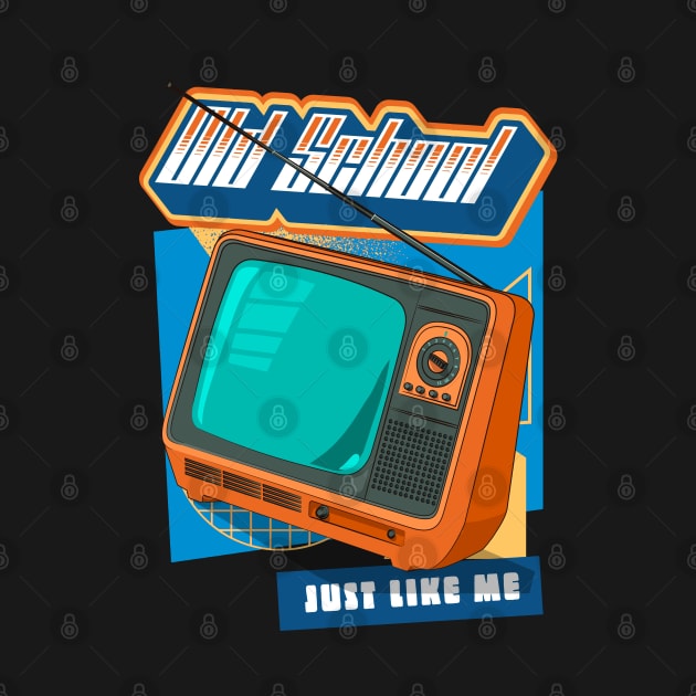 Old School Just Like Me 90's Nostalgia TV by funandgames