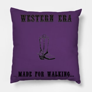 Western Slogan - Made for Walking Pillow