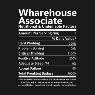 Wharehouse Associate T Shirt - Nutritional and Undeniable Factors Gift Item Tee T-Shirt