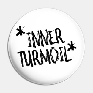 Inner Turmoil Pin