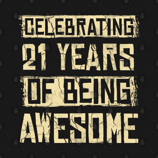 Celebrating 21 Years Awesome by Cooldruck