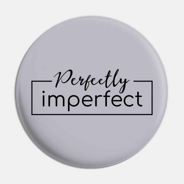 Perfectly Imperfect Pin by MilotheCorgi