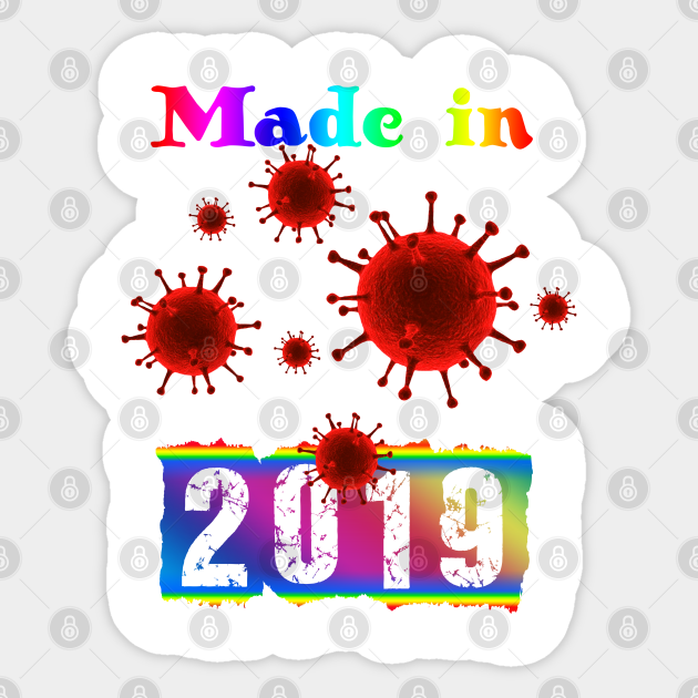 Made in 2019 - Corona Virus 2020 - Sticker